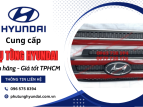 Nơi mua phụ tùng Hyundai chính hãng, giá tốt tại TPHCM – Top 3 địa chỉ uy tín